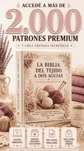 La Biblia del Tejido a dos agujas: crea piezas increíbles +2000 patrones premiun